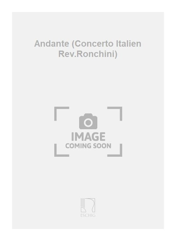 Andante (Concerto Italien Rev.Ronchini)